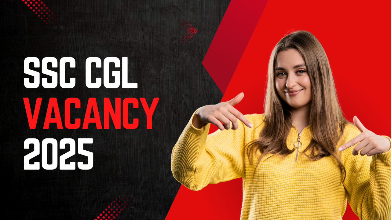 SSC CGL vacancy 2025